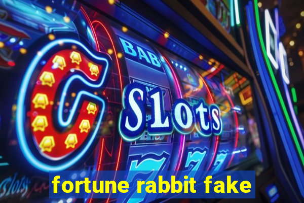 fortune rabbit fake